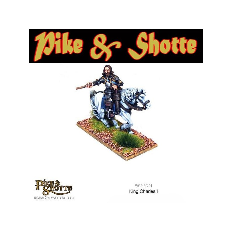 King Charles l! ECW 28mm Pike & Shotte WARLORD GAMES