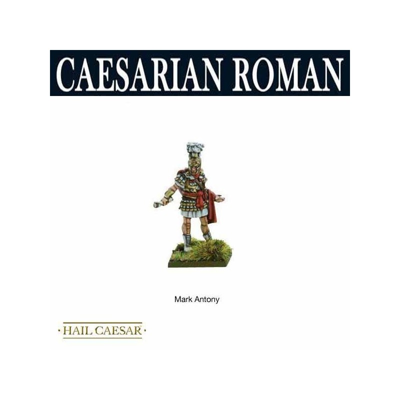 Mark Antony - Caesar's Legions 28mm Ancients WARLORD GAMES