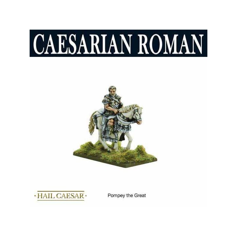 Pompey the Great - Caesar's Legions 28mm Ancients WARLORD GAMES