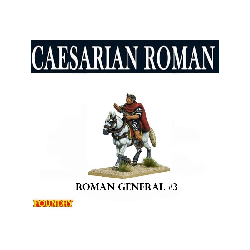 Caesarian Roman General 3 28mm Ancients FOUNDRY