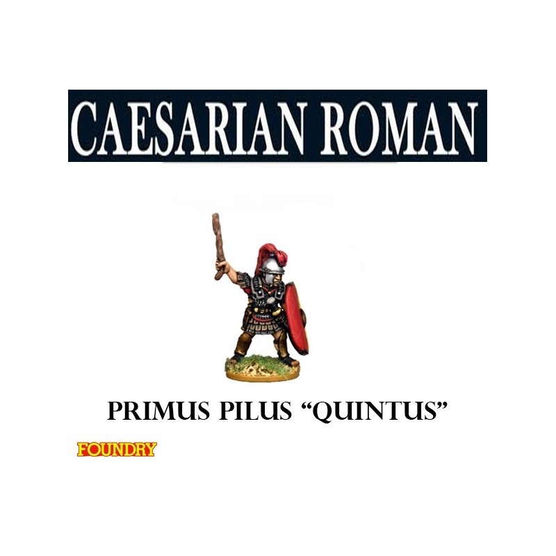 Caesarian Roman Primus Pilus "Quintus" 28mm Ancients FOUNDRY