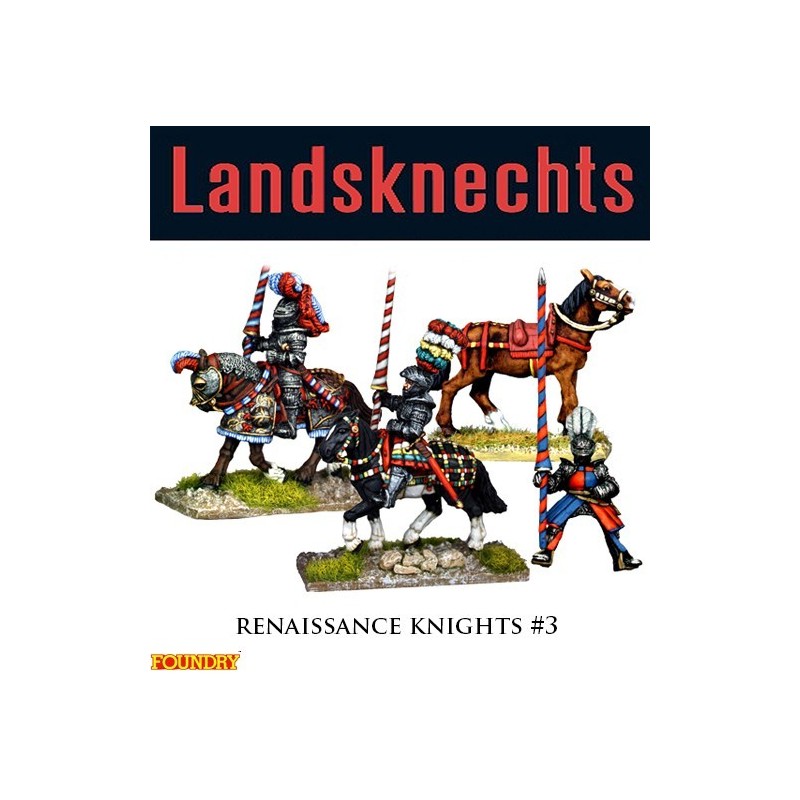 Landsknechts Renaissance Knights 3 28mm Pike & Shotte FOUNDRY