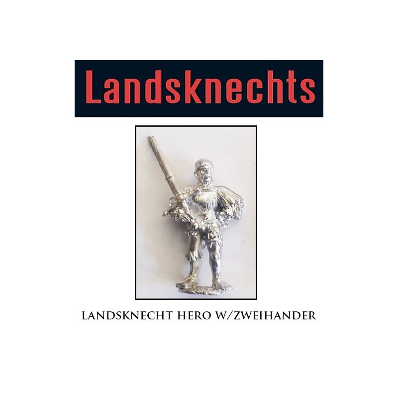 Landsknechts Hero w/Zweihander 2 28mm Renaissance FOUNDRY