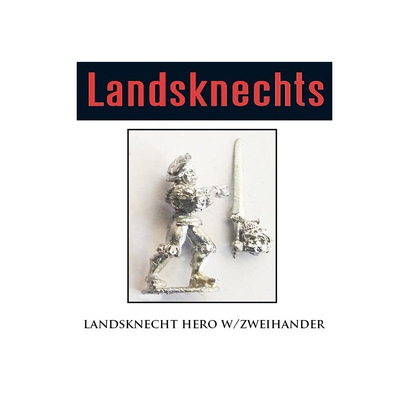 Landsknechts Hero w/Zweihander 28mm Renaissance FOUNDRY